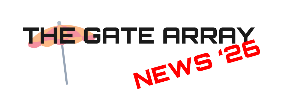 The Gate Array News 2026.